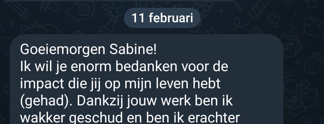 Ik wil je enorm bedanken voor de impact die jij op mijn leven hebt (gehad). Dankzij jouw werk ben ik wakker geschud.