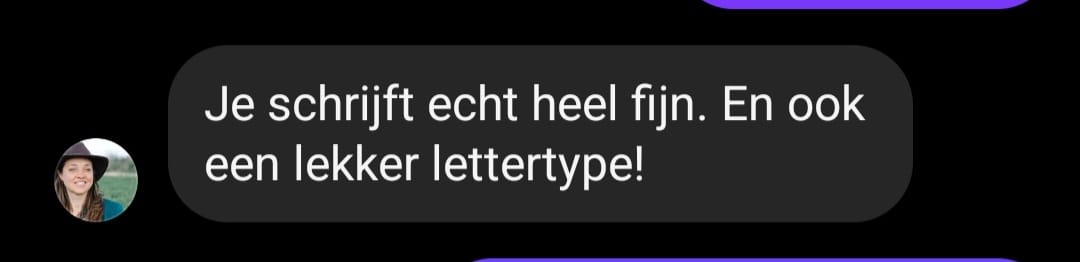 Je schrijft echt heel fijn. En ook een lekker lettertype!